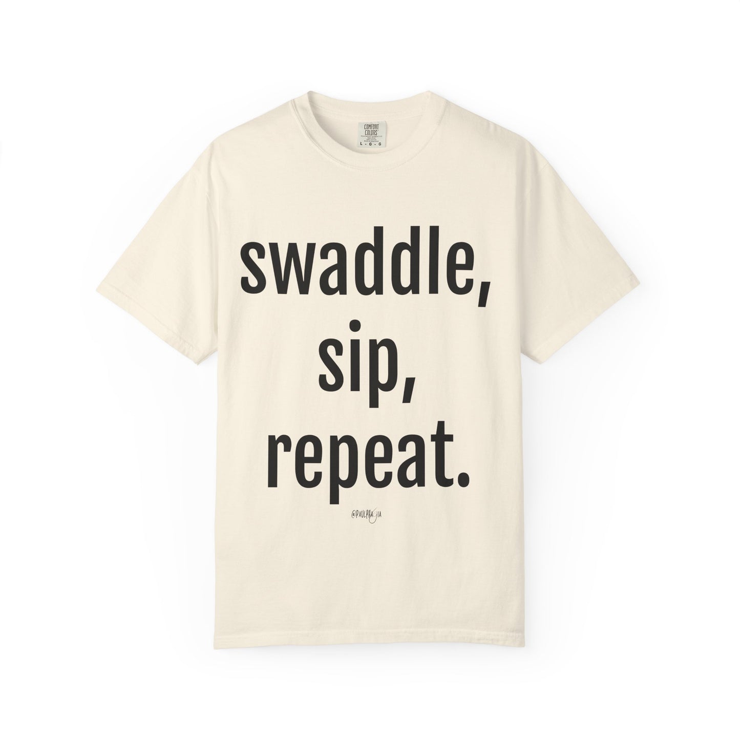 Swaddle Sip Repeat T-Shirt