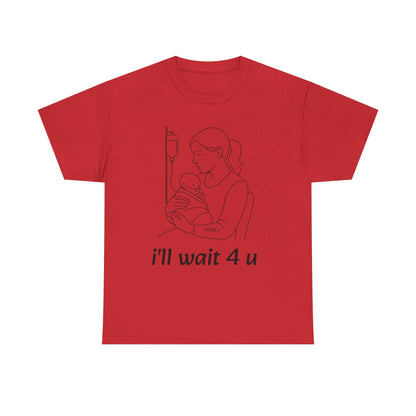 I'll Wait 4 U Cotton Shirt