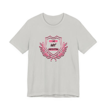 Dad Unisex Tee - 'i am not babysitting' Shield
