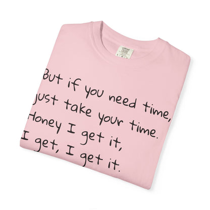 Baby I Get It Unisex T-shirt for NICU Families