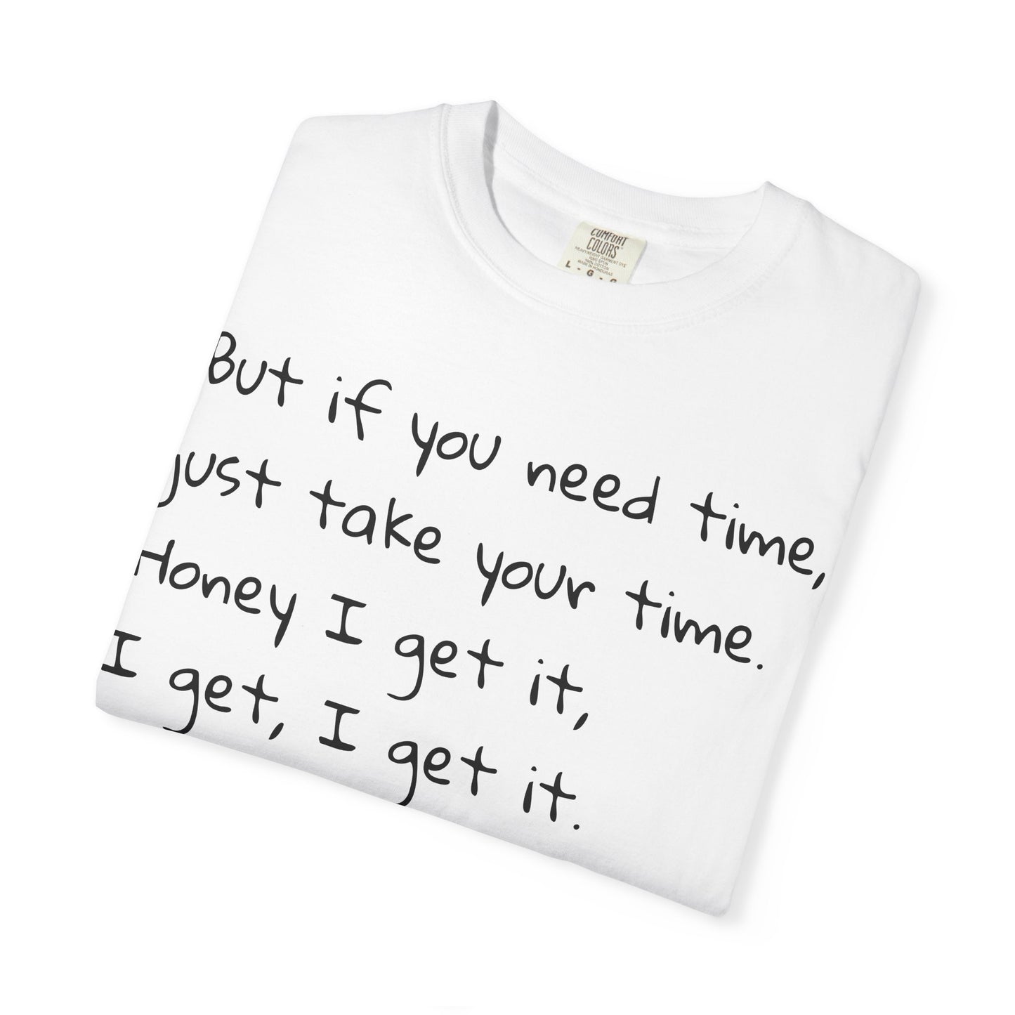 Baby I Get It Unisex T-shirt for NICU Families