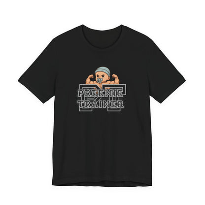 T-Shirt Preemie Trainer Physical Therapy NICU Buff Preemie Unisex Jersey Short Sleeve Tee