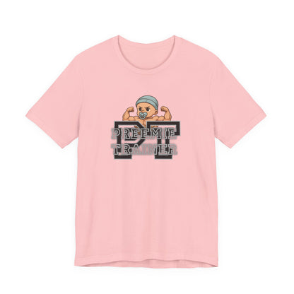 T-Shirt Preemie Trainer Physical Therapy NICU Buff Preemie Unisex Jersey Short Sleeve Tee
