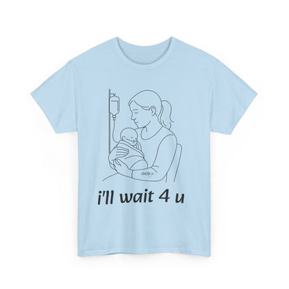 I'll Wait 4 U Cotton Shirt