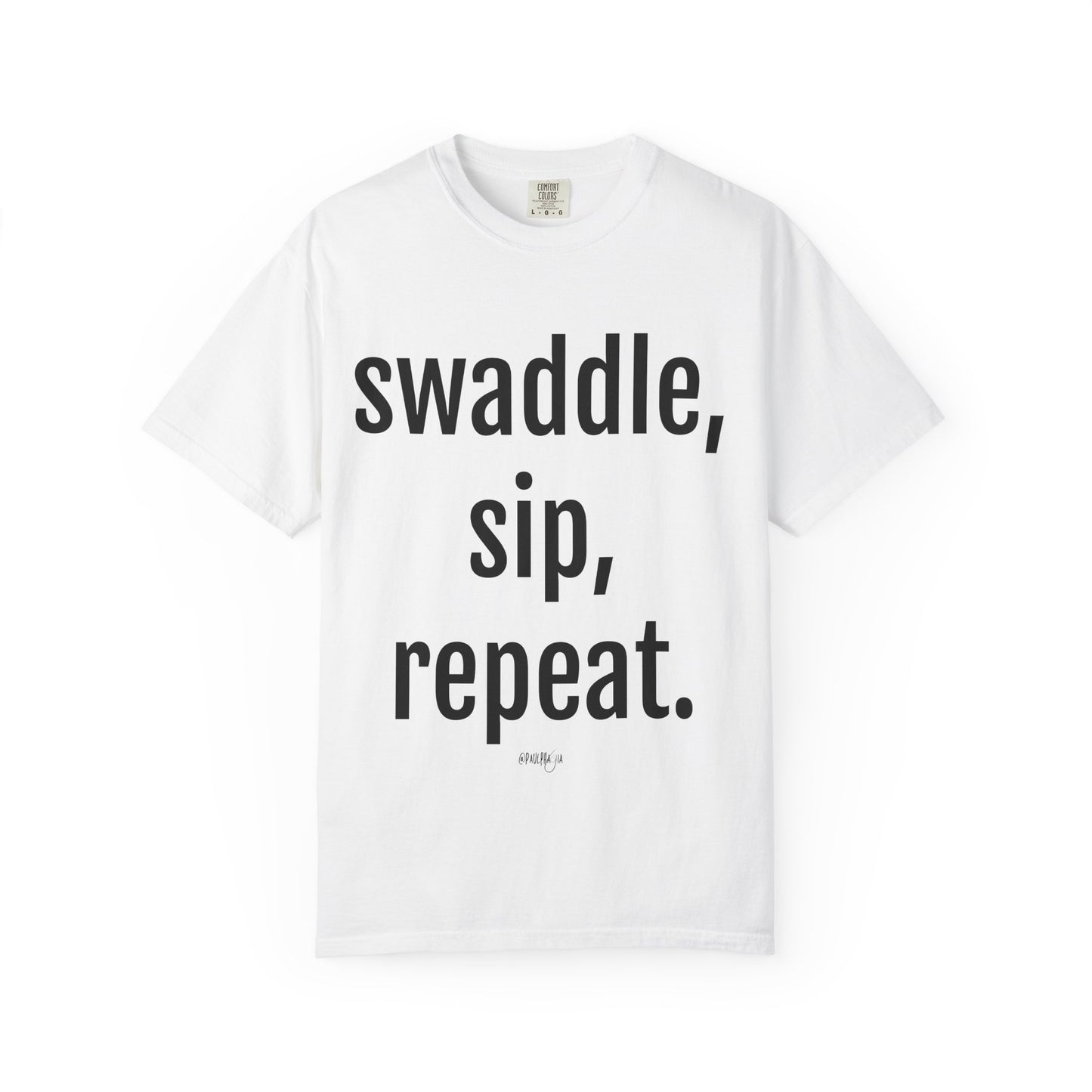 Swaddle Sip Repeat T-Shirt