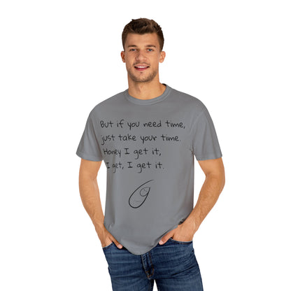 Baby I Get It Unisex T-shirt for NICU Families