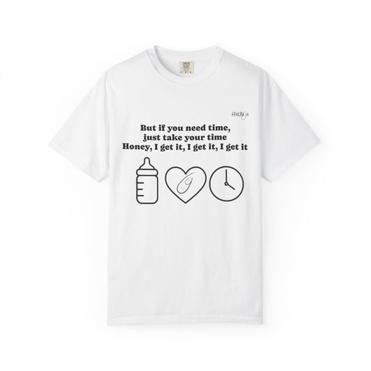Baby I Get It Unisex T-shirt for NICU Families