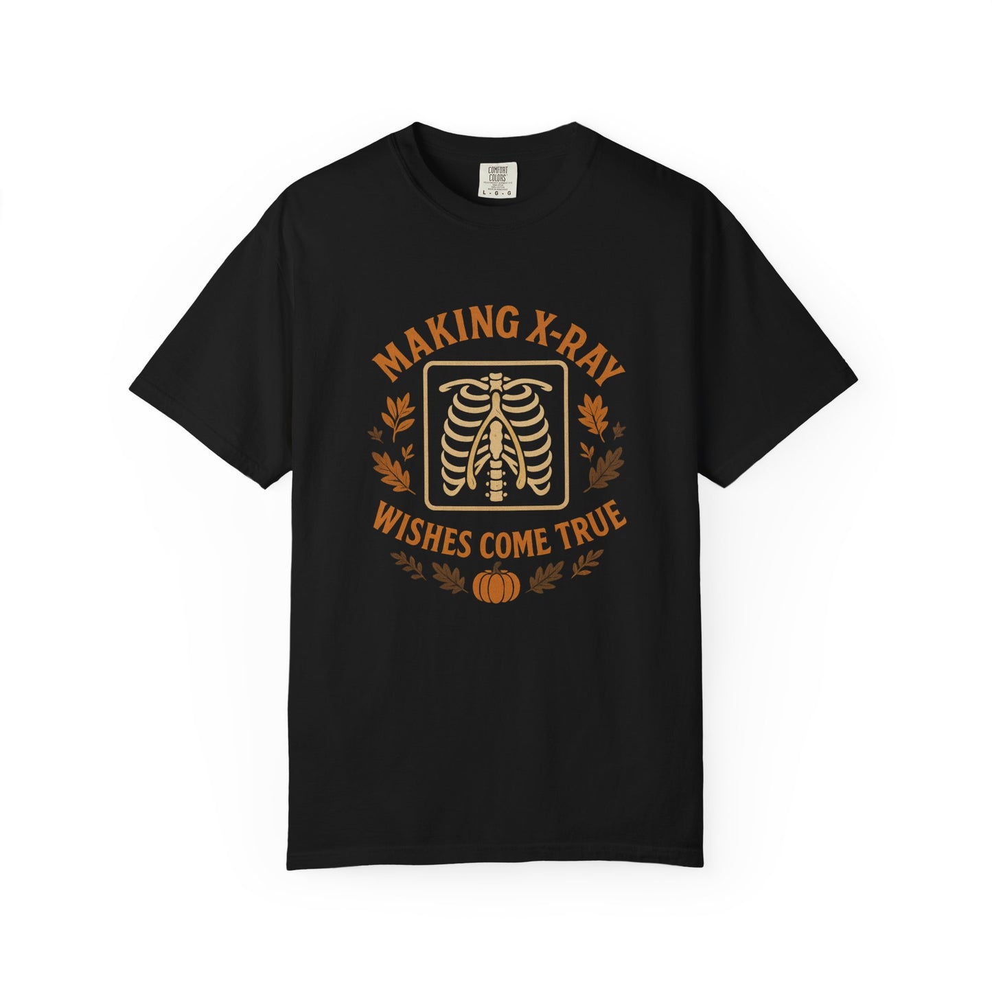 Making X-Ray Wishes Come True T-Shirt
