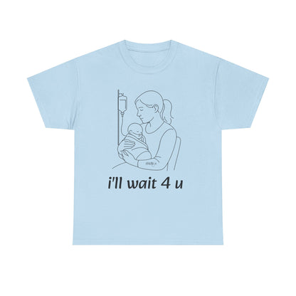 I'll Wait 4 U Cotton Shirt
