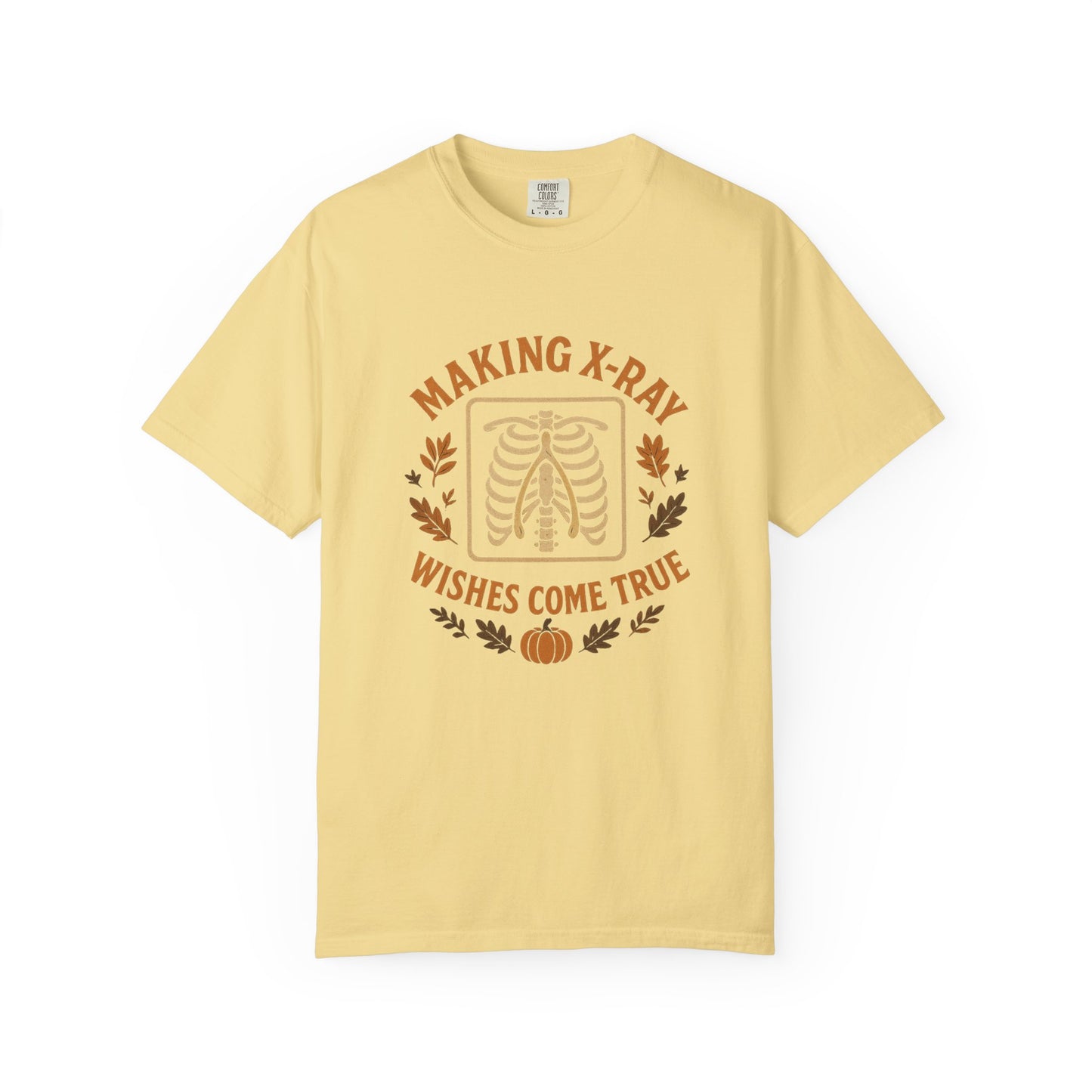 Making X-Ray Wishes Come True T-Shirt