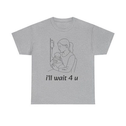 I'll Wait 4 U Cotton Shirt