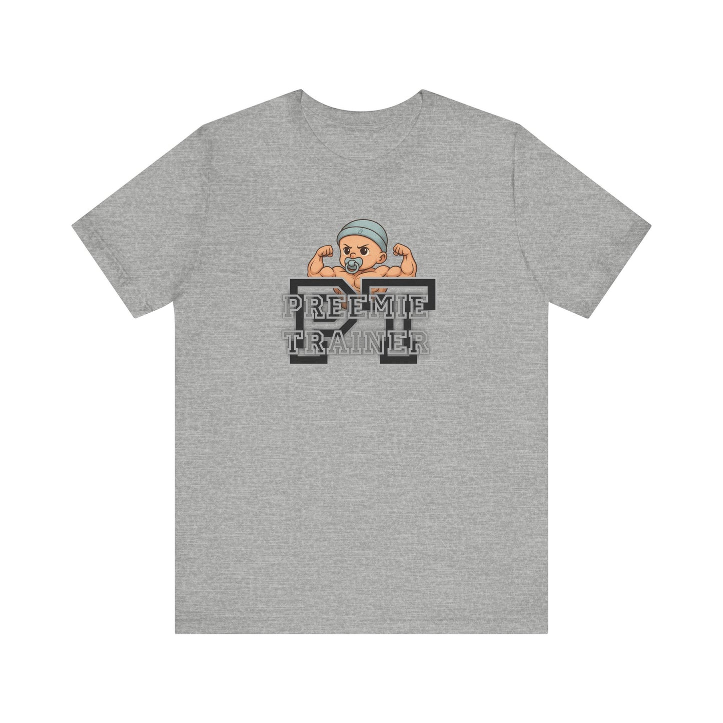 T-Shirt Preemie Trainer Physical Therapy NICU Buff Preemie Unisex Jersey Short Sleeve Tee