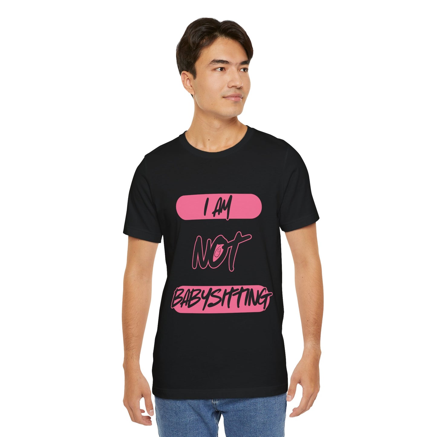 Dad Unisex Tee - 'i am not babysitting'