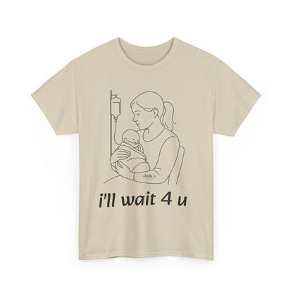 I'll Wait 4 U Cotton Shirt