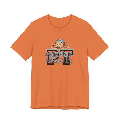 T-Shirt Preemie Trainer Physical Therapy NICU Buff Preemie Unisex Jersey Short Sleeve Tee