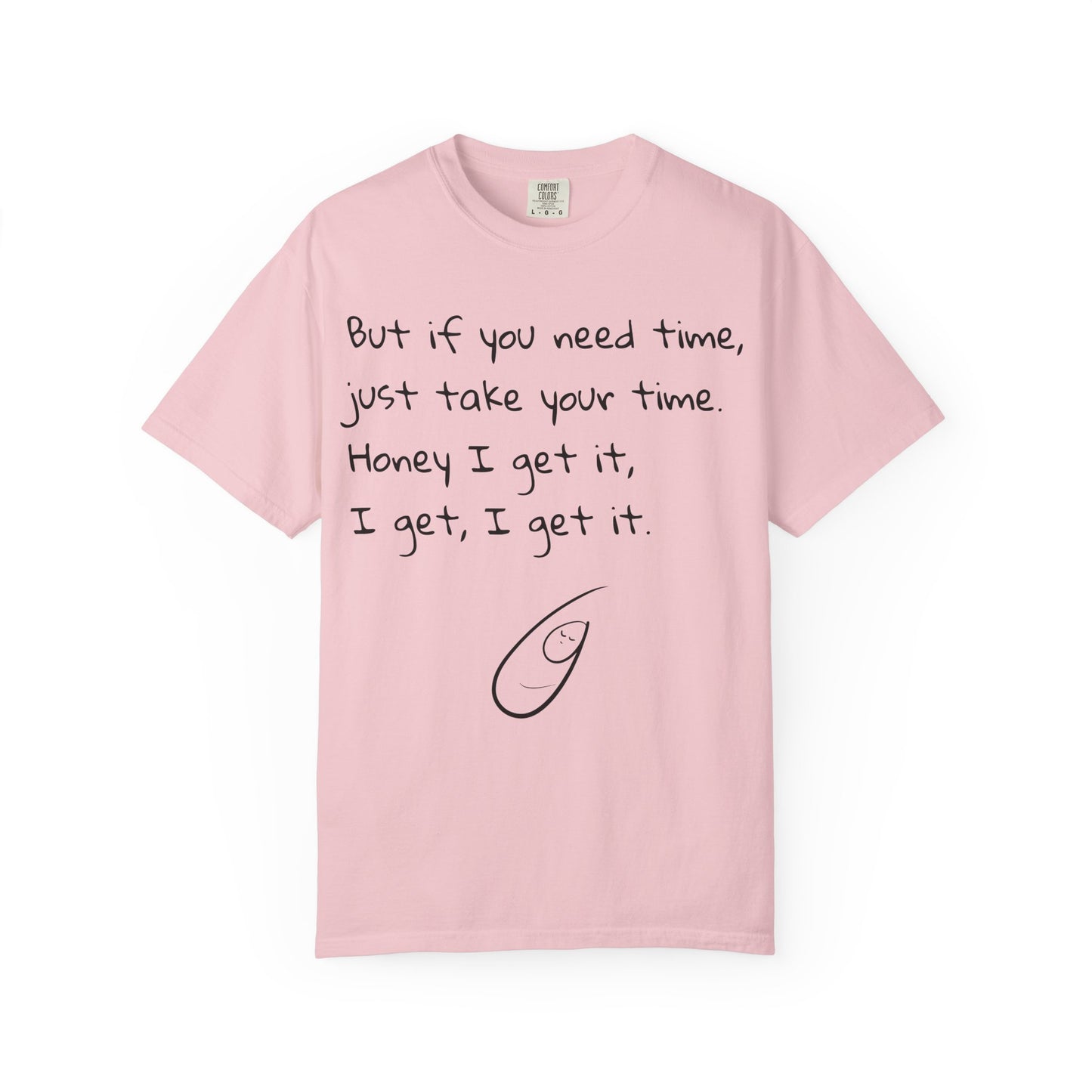 Baby I Get It Unisex T-shirt for NICU Families