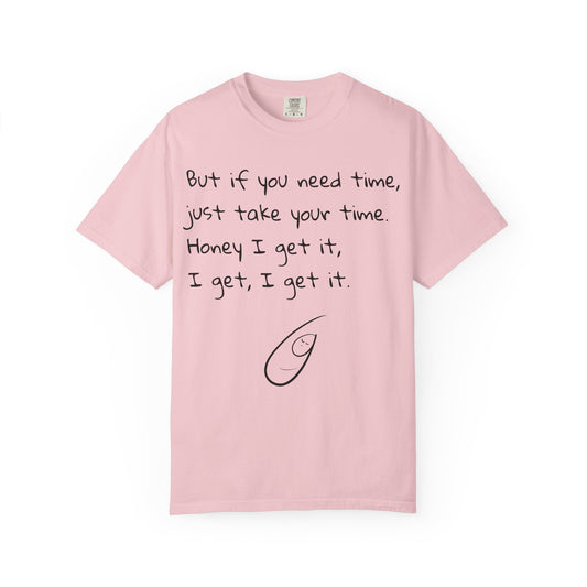 Baby I Get It Unisex T-shirt for NICU Families