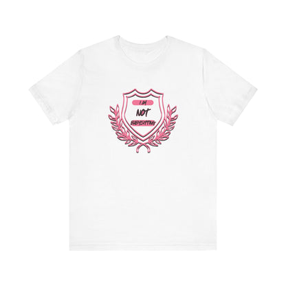 Dad Unisex Tee - 'i am not babysitting' Shield